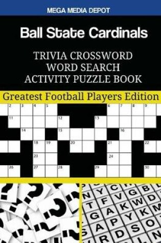 Cover of Ball State Cardinals Trivia Crossword Word Search Activity Puzzle Book