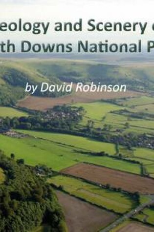 Cover of The Geology and Scenery of the South Downs National Park