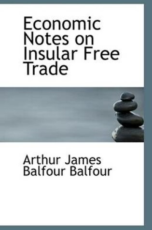 Cover of Economic Notes on Insular Free Trade