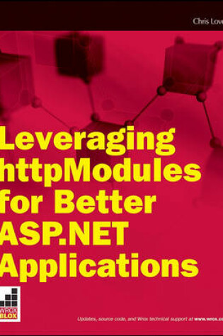 Cover of Leveraging httpModules for Better ASP.NET Applications