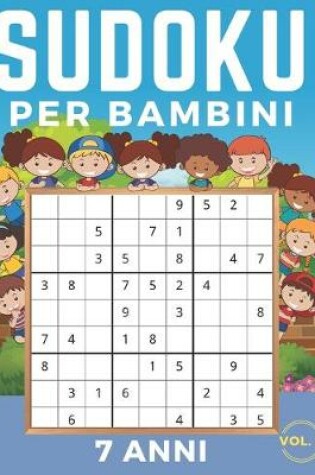 Cover of Sudoku Per Bambini 7 Anni