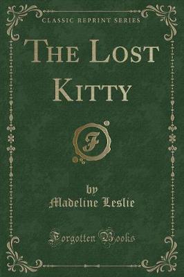 Book cover for The Lost Kitty (Classic Reprint)