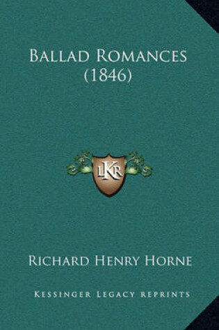 Cover of Ballad Romances (1846)