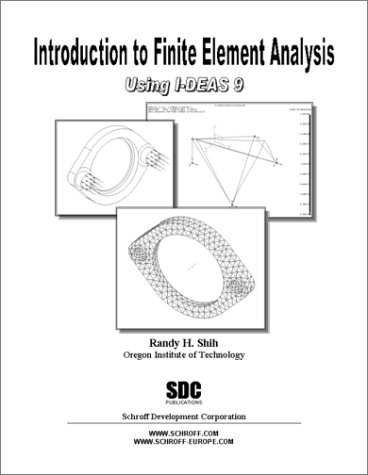 Book cover for Introduction to Finite Element Analysis Using I-Deas 9