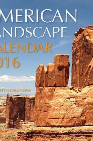 Cover of American Landscape Calendar 2016