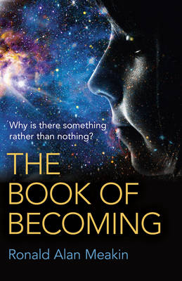 Book cover for Book of Becoming, The - Why is there something rather than nothing? A Metaphysics of Esoteric Consciousness