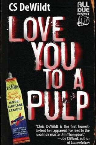 Cover of Love You to a Pulp