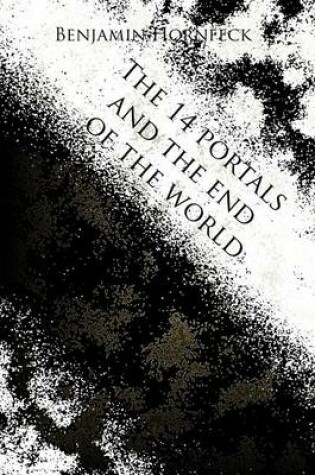 Cover of The 14 Portals and the End of the World