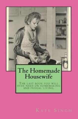 Cover of The Homemade Housewife