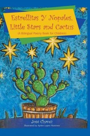 Cover of Estrellitas y Nopales, Little Stars and Cactus