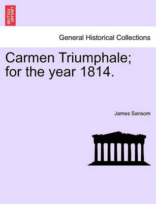 Book cover for Carmen Triumphale; For the Year 1814.