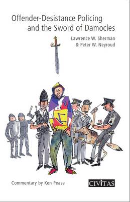 Book cover for Offender-Desistance Policing and the Sword of Damocles