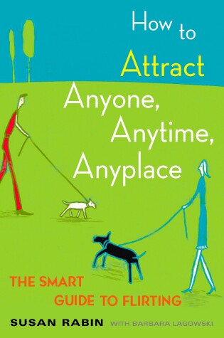 Cover of How to Attract Anyone, Anytime, Anyplace