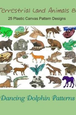 Cover of Terrestrial Land Animals 8