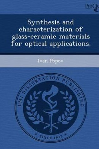 Cover of Synthesis and Characterization of Glass-Ceramic Materials for Optical Applications