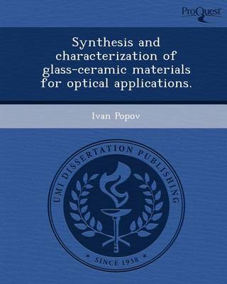 Book cover for Synthesis and Characterization of Glass-Ceramic Materials for Optical Applications