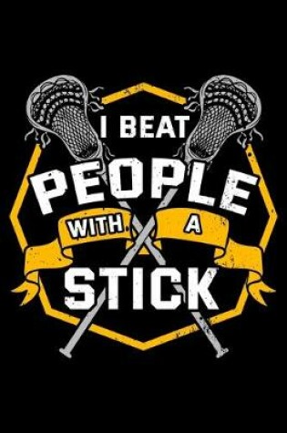 Cover of I Beat People With A Stick