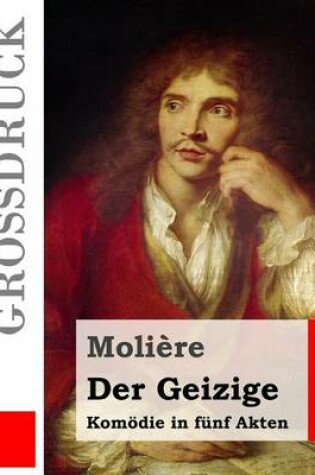 Cover of Der Geizige (Grossdruck)