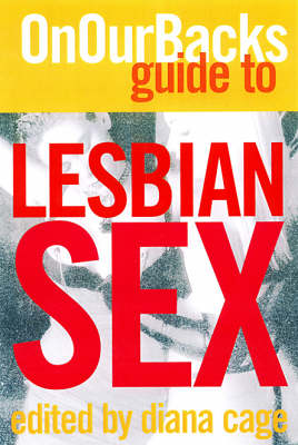 Book cover for The On Our Backs Guide To Lesbian Sex