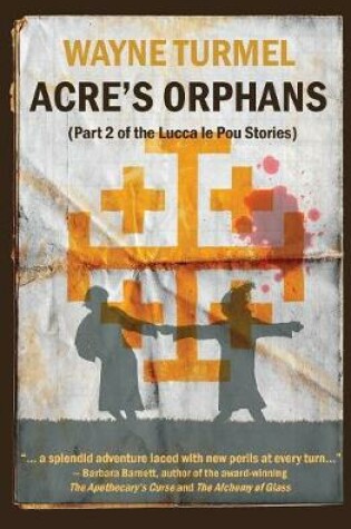 Cover of Acre's Orphans- Historical Fiction From the Crusades