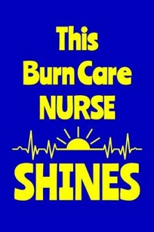 Cover of This Burn Care Nurse Shines