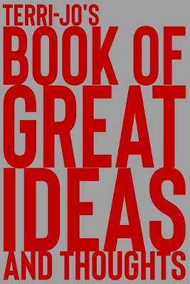 Cover of Terri-Jo's Book of Great Ideas and Thoughts