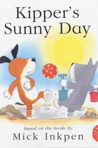 Cover of Kipper: Kipper's Sunny Day