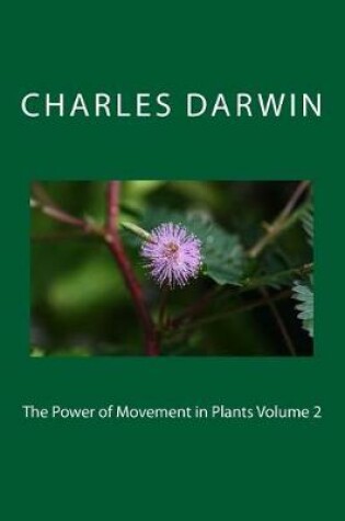 Cover of The Power of Movement in Plants Volume 2