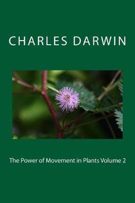 Book cover for The Power of Movement in Plants Volume 2