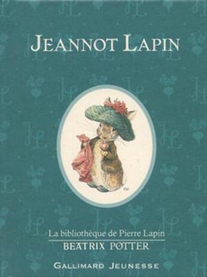 Book cover for Jeannot Lapin (The Tale of Benjamin Bunny)