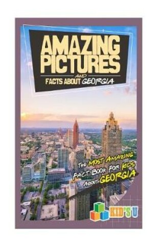 Cover of Amazing Pictures and Facts about Georgia