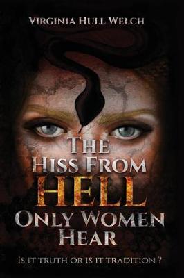 Book cover for The Hiss from Hell Only Women Hear