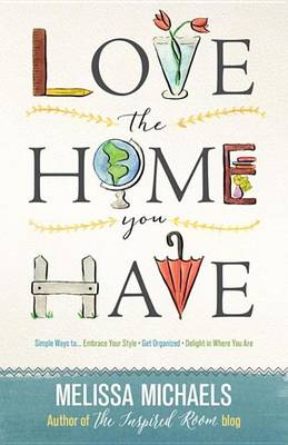 Book cover for Love the Home You Have