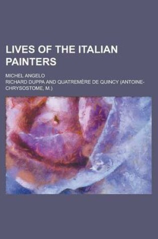 Cover of Lives of the Italian Painters; Michel Angelo