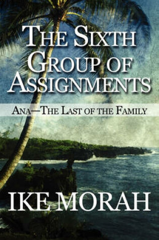 Cover of The Sixth Group of Assignments