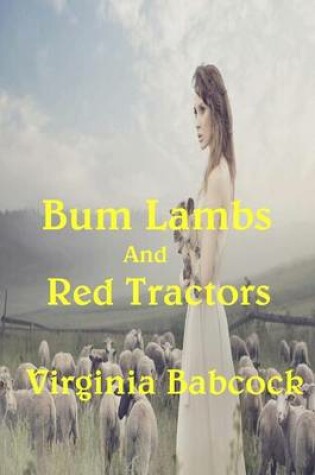 Cover of Bum Lambs and Red Tractors