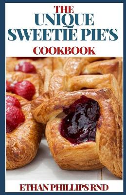 Book cover for The Unique Sweetie Pie's Cookbook