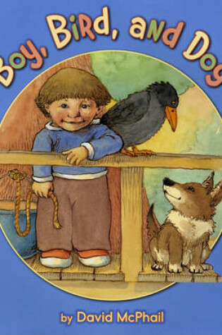 Cover of Boy, Bird, and Dog