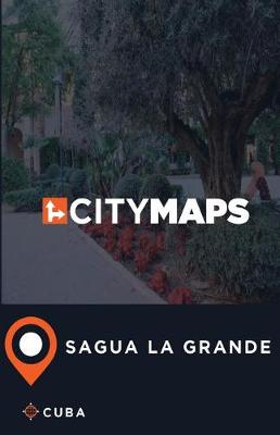 Book cover for City Maps Sagua la Grande Cuba