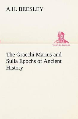 Book cover for The Gracchi Marius and Sulla Epochs of Ancient History