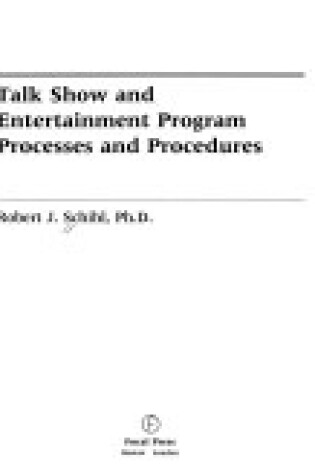 Cover of Talk Show and Entertainment Program Processes and Procedures