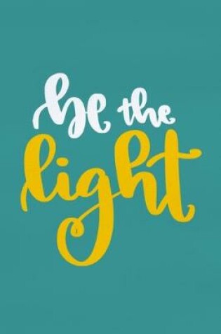 Cover of Be The Light
