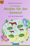Book cover for BROCKHAUSEN Bastelbuch Bd. 1 - Ausschneiden - Masken für den Karneval