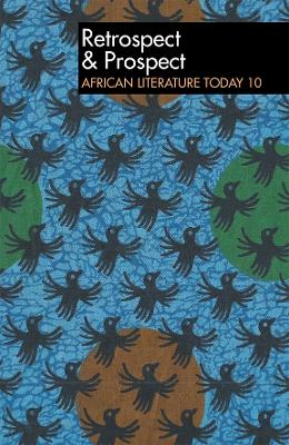 Book cover for ALT 10 Retrospect & Prospect: African Literature Today