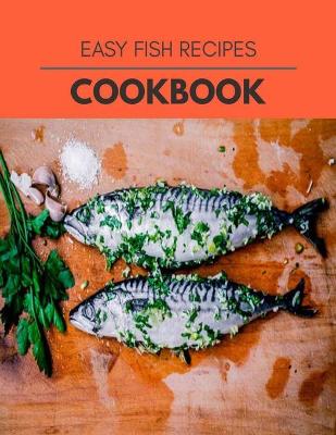 Book cover for Easy Fish Recipes Cookbook