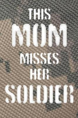 Book cover for This Mom Misses her Soldier