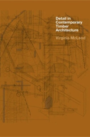 Cover of Detail in Contemporary Timber Architecture (paperback)