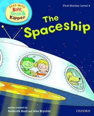 Book cover for Oxford Reading Tree Read With Biff, Chip, and Kipper: First Stories: Level 4: The Spaceship