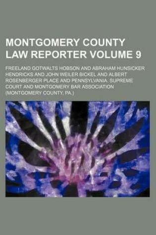 Cover of Montgomery County Law Reporter Volume 9