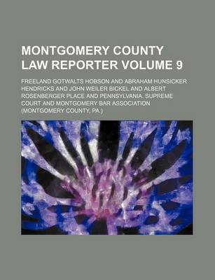 Book cover for Montgomery County Law Reporter Volume 9